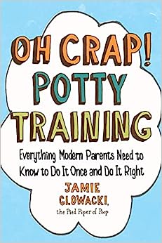 Oh Crap Potty Training Book